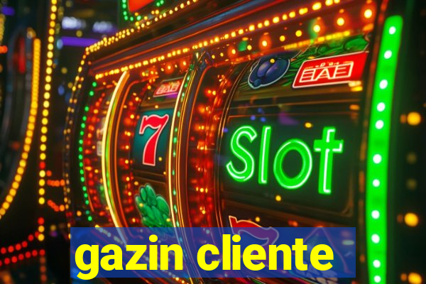 gazin cliente